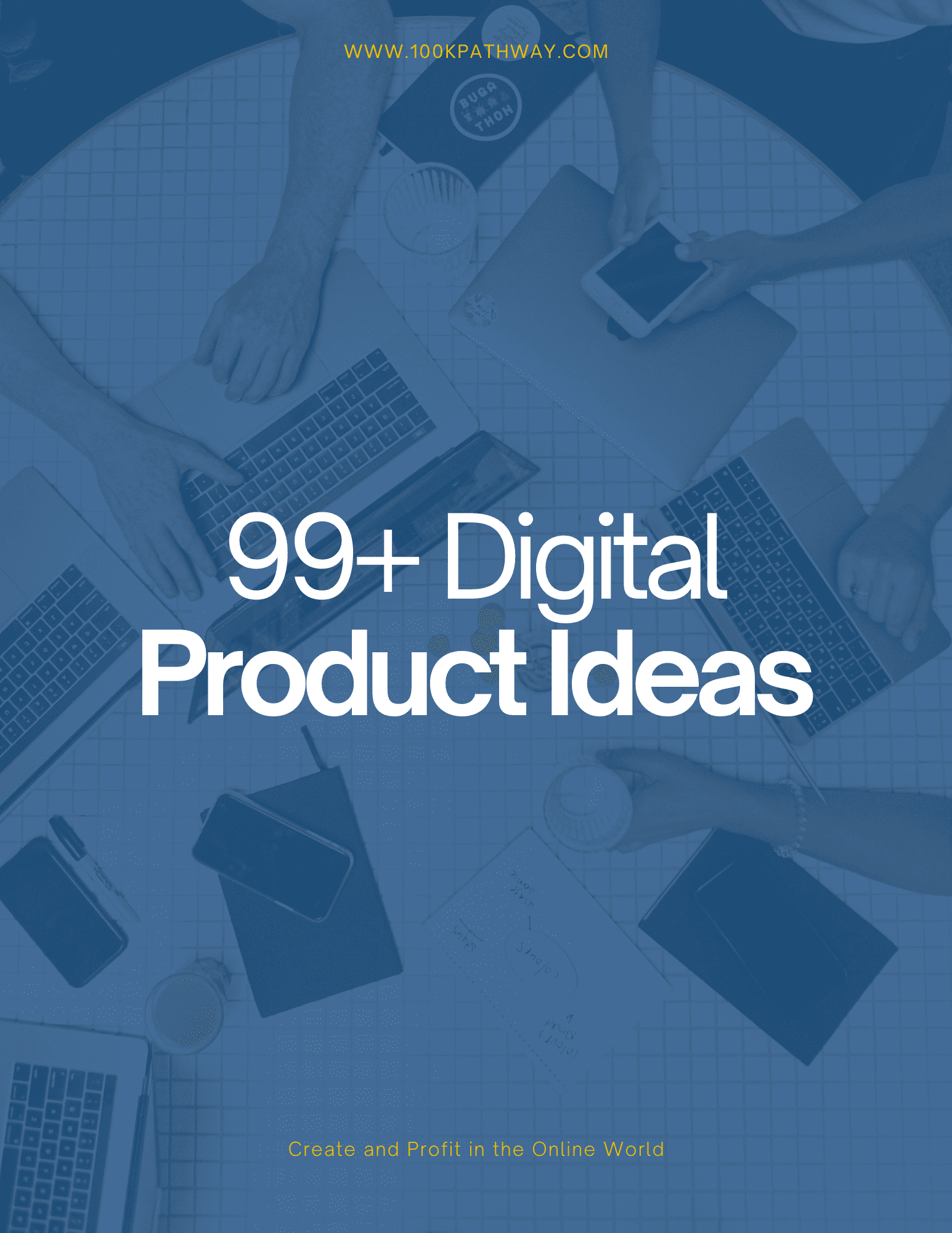 Cover image showcasing a curated list of 99 digital products for creators and side hustlers looking to make online income